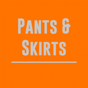 Pants / Skirts