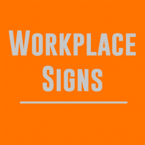 Workplace Signs