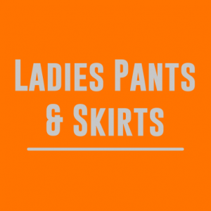 Ladies Pants / Skirts